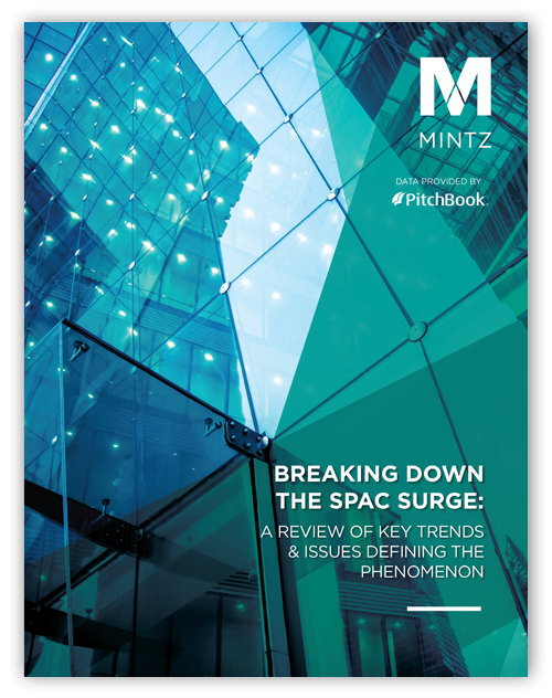 BREAKING DOWN THE SPAC SURGE: A Review of Key Trends & Issues Defining the Phenomenon